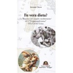Fu vera dieta? La Waterloo del 'popolo mediterraneo' ed il "Congressodivienna" della Cucina Unica